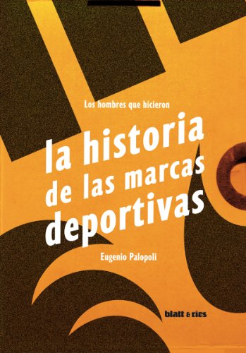 Download Los hombres que hicieron la historia de las marcas deportivas Download Los hombres que hicieron la historia de las marcas deportivas