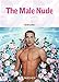The Male Nude - TASCHEN 25 Jubiläumsausgabe: 25 Jahre TASCHEN by 