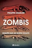 Zombis : Enquête sur les morts-vivants