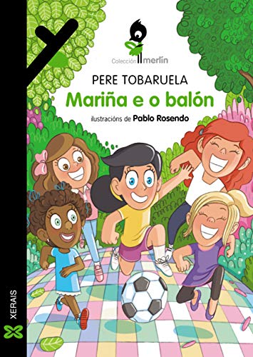 Mariña e o balón (INFANTIL E XUVENILMERLÍN Ebook) (Galician Edition)
