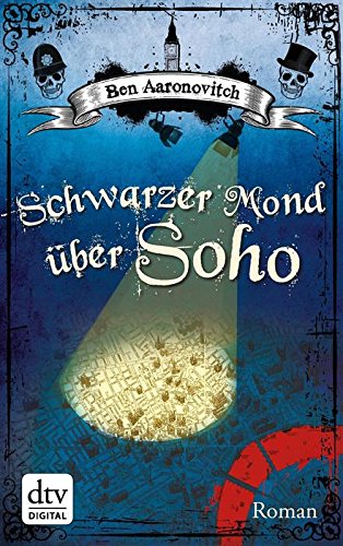 Schwarzer Mond über Soho: Roman (Peter Grant 2)