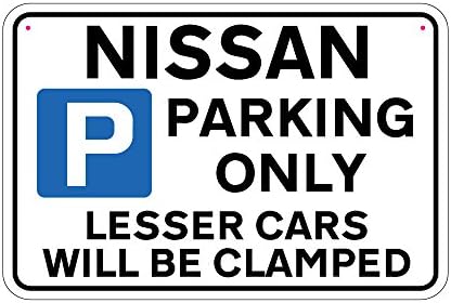 NISSAN Parking Sign Lesser Cars will be Clamped Sign Joke Road Sign