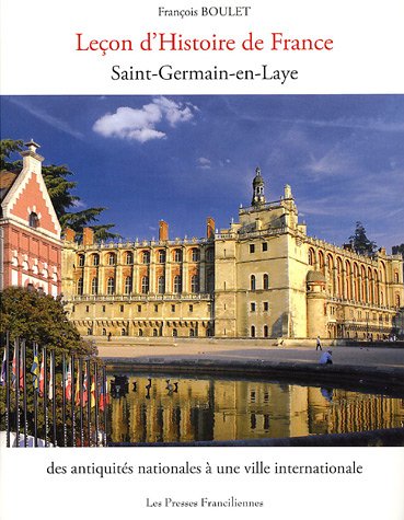 couverture de : Saint-Germain-en-Laye, des antiquit&eacute;s nationales &agrave; une vi...