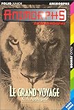 Animorphs. Le grand voyage