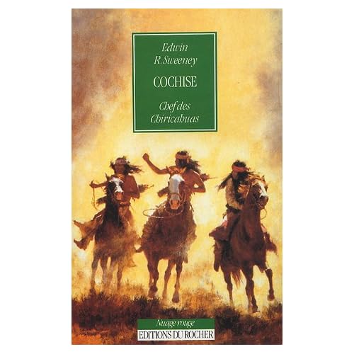 Cochise : Chef des Chiricahuas