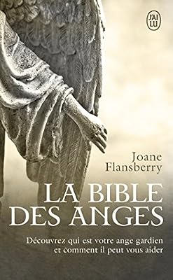 J'ai Lu La Bible Des Anges - Ecrits Inspirés Par Les Anges De La Lumière