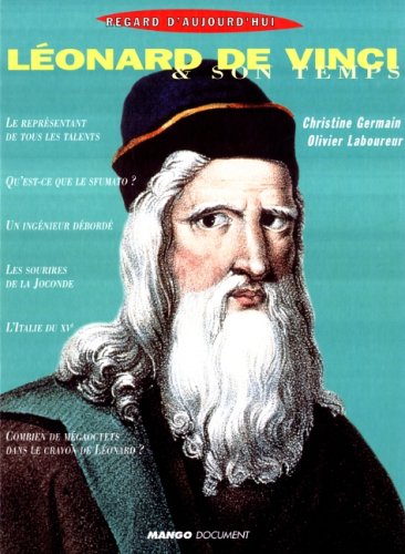 couverture de : L&eacute;onard de Vinci & son temps