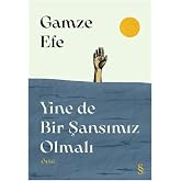 Yine de Bir Şansımız Olmalı