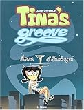 Tina's groove, tome 1 : Amour et Humburger