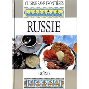 Cuisine sans frontières : Russie Livre en Ligne - Telecharger Ebook