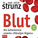 Blut - Die Geheimnisse unseres 