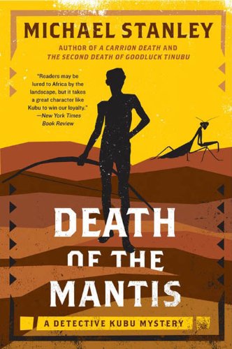 Death of the Mantis: A Detective Kubu Mystery (Detective Kubu Series Book 3) (English Edition) livre