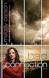 Bad Connection (Secret Life of Samantha McGregor, Band 1) by 