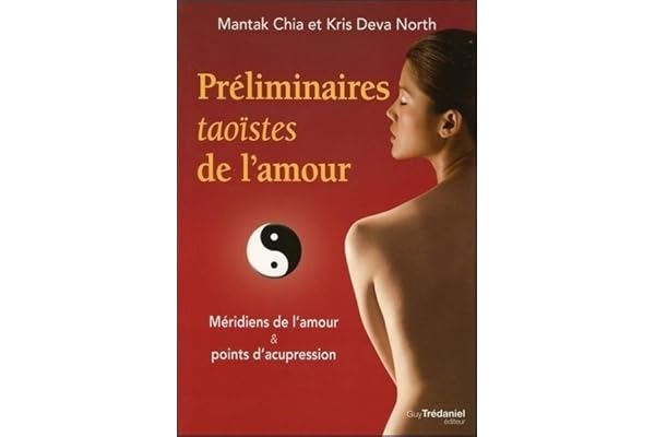 Préliminaires taoïstes de l'amour - Méridiens de l'amour & points d'acupression
