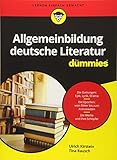 Buchinformationen und Rezensionen zu Allgemeinbildung deutsche Literatur für Dummies von Ulrich Kirstein