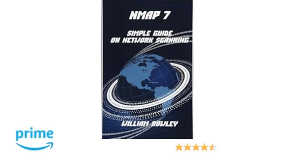 Nmap 7 Simple Guide On Network Scanning Amazon Co Uk William