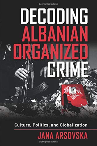 Decoding Albanian Organized Crime