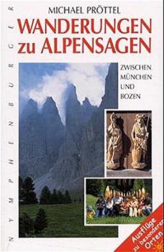 Download Wanderungen zu Alpensagen: Zwischen München und Bozen Download Wanderungen zu Alpensagen: Zwischen München und Bozen