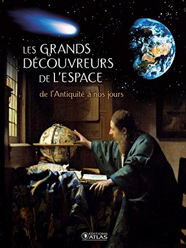 couverture de : Les grands d&eacute;couvreurs de l'espace
