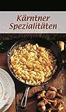 Kärntner Spezialitäten: Die beliebtesten Rezepte der Original-Kärntner Küche (KOMPASS-Kochbücher, Band 1705) by Rosa Walder