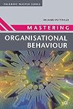 Mastering Organisational Behaviour (Master Series (Business)) by
