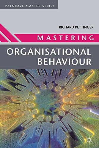 Mastering Organisational Behaviour (Master Series (Business))
