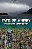 Cover zum Buch Fate of Whisky: Rückkehr der Vergange...