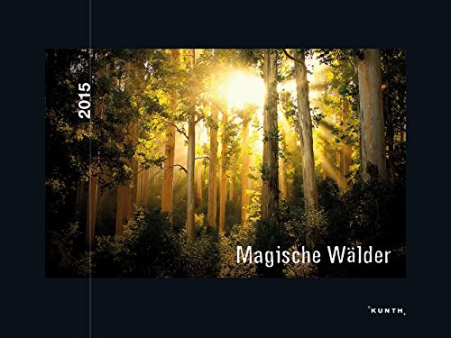 KUNTH Kalender Magische Wälder 2015
