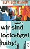 Image de wir sind lockvögel baby!