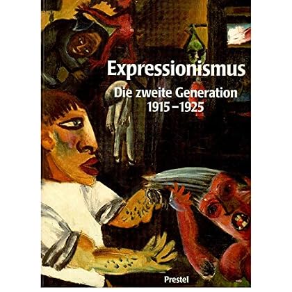 [PDF] Download Expressionismus. Die zweite Generation 1915-1925 Kostenlos