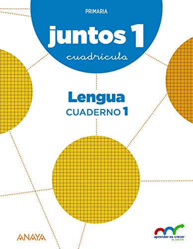 Aprender es crecer juntos 1º Cuadrícula Cuaderno de Lengua 1 (Aprender es crecer juntos en conexión)