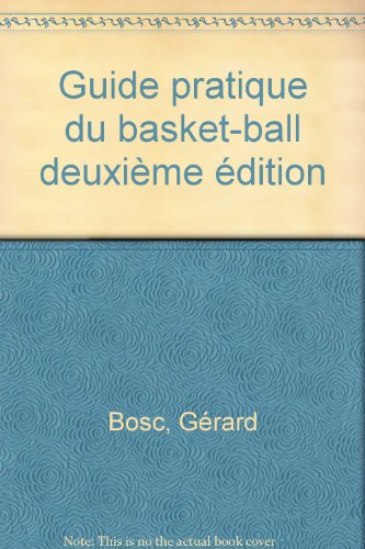 Guide pratique du basket-ball Guide pratique du basket-ball