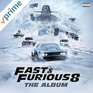 Fast & Furious 8: The Album [Explicit]