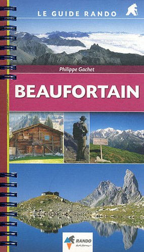 Télécharger GUIDE RANDO BEAUFORTAIN (N.ED) Livre PDF Gratuit Télécharger GUIDE RANDO BEAUFORTAIN (N.ED) Livre PDF Gratuit