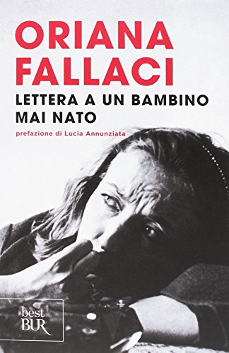 Lettera ad un bambino mai nato Lettera ad un bambino mai nato
