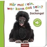 Hör mal rein, wer kann das sein? Im Dschungel (Foto-Streichel-Soundbuch) by 