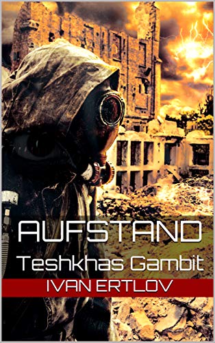 Aufstand: Teshkhas Gambit (Onur-Zyklus 2)