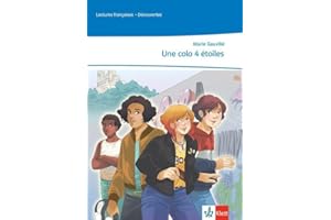 Une colo 4 étoiles: Lektüre 3. Lernjahr (Lectures françaises)