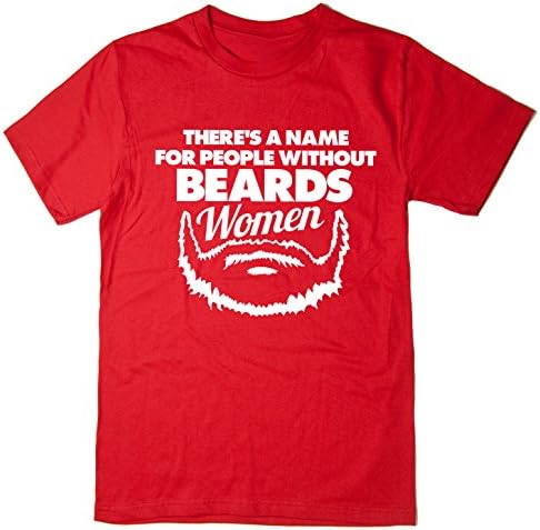 Rocket Fuel There's A Name For People Without Beards - Women' Mens Funny Printed T-Shirt Many Colours and Sizes - Red - XL