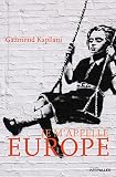 Image de Je m'appelle Europe: Autobiographie d'un immigré