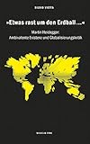 Image de »Etwas rast um den Erdball...«. Martin Heidegger: Ambivalente Existenz und Globalisierungskritik