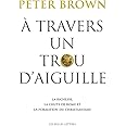 À Travers un trou d'aiguille: La richesse, la chute de Rome et la formation du christianisme