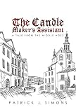 Image de The Candle Maker`s Assistant: A tale from the middle ages