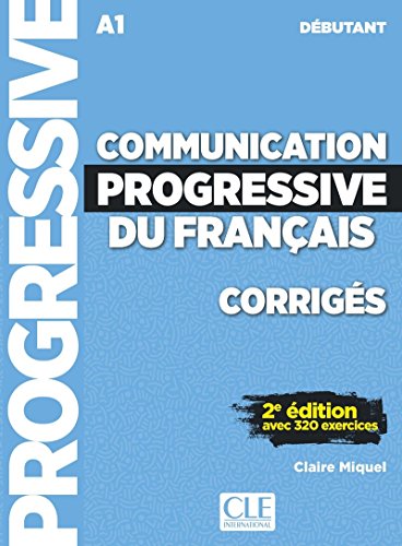 Communication progressive du français - Niveau débutant - Corrigés - 2ème édition - Nouvelle couverture en ligne Communication progressive du français - Niveau débutant - Corrigés - 2ème édition - Nouvelle couverture en ligne
