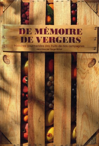 couverture de : De m&eacute;moire de vergers