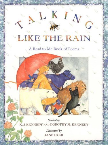 Talking Like the Rain: A Read-to-Me Book of Poems (2002-04-01)