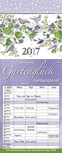 Gartenglück 2017: Familientimer mit Ferienterminen und Vorschau bis März 2018