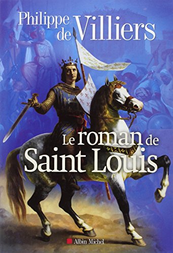 Le  roman de Saint Louis