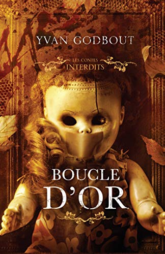 Télécharger Boucle d'or (Les Contes interdits) PDF Ebook En Ligne