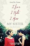 I Love I Hate I Miss My Sister by